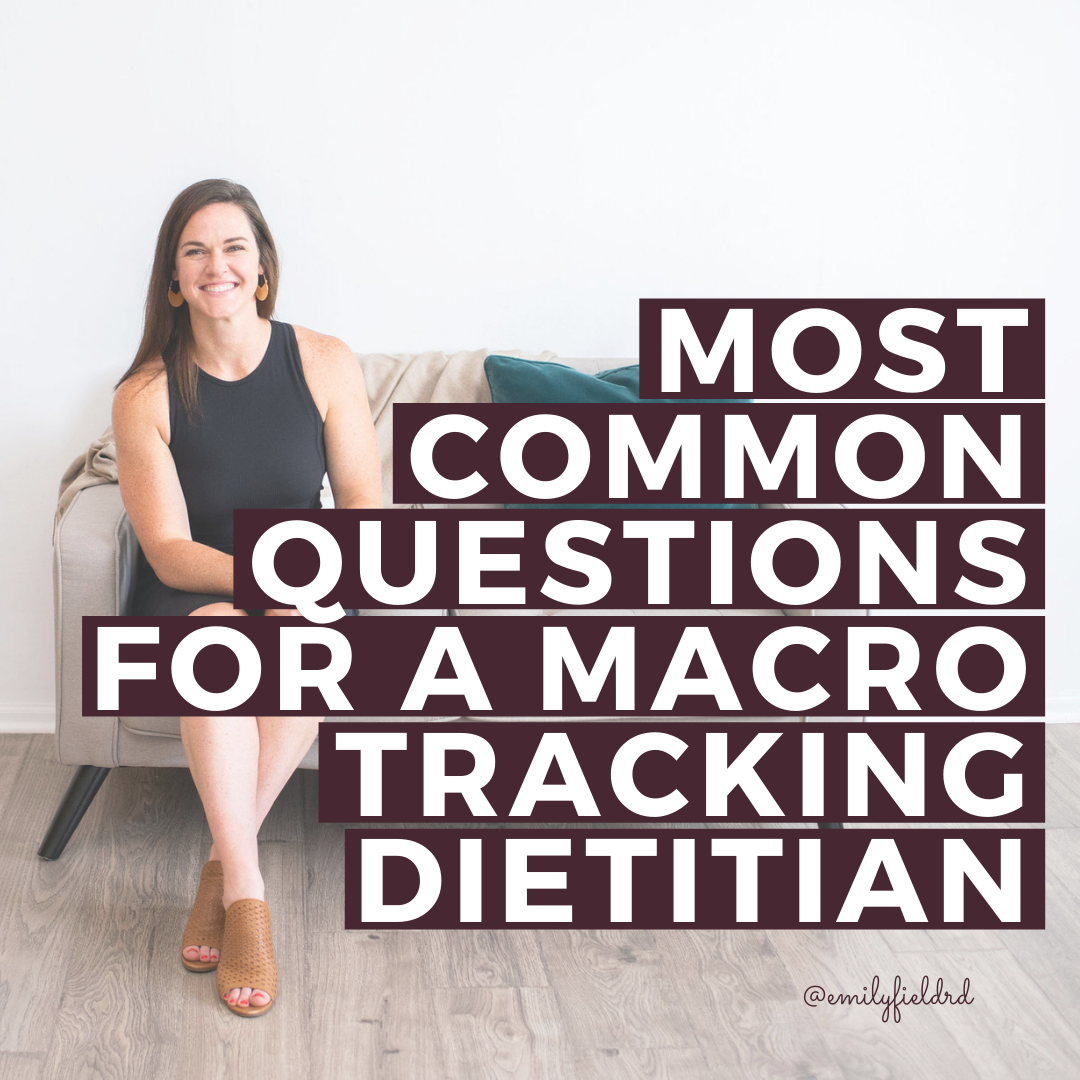 macro tracking dietitian, common questions, tracking macros, macros , macro tracking, track macros